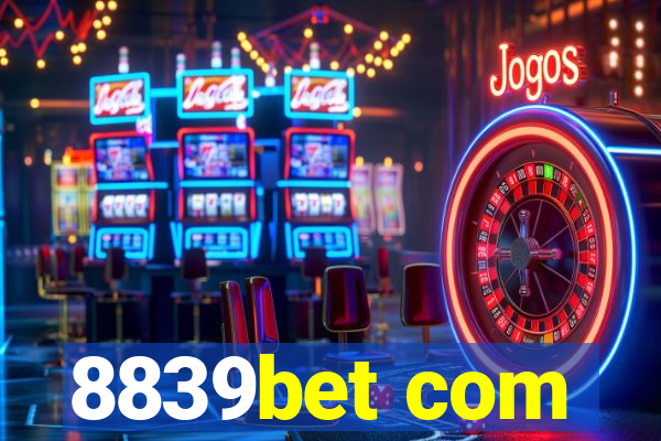 8839bet com